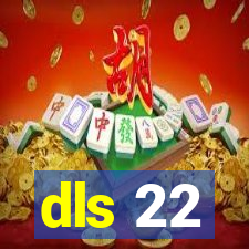 dls 22